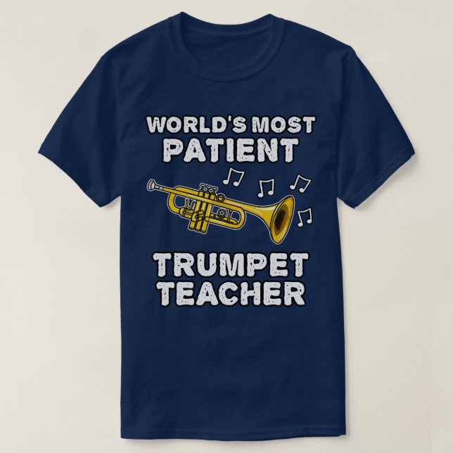 Camiseta Mais Paciente Trumpet Teacher Funn (Frente do Design)