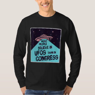 Camiseta Mais Pessoas Acreditam Em Ufos Do Que No Congresso