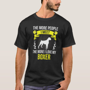 Camiseta Mais Pessoas Eu Conheço Mais Eu Adoro Cachorro-Bo