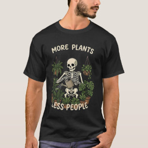 Camiseta Mais Plantas Menos Pessoas Esqueleto Engraçado de