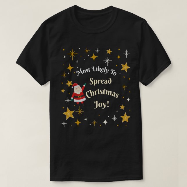 Camiseta Mais propensa a espalhar alegria de Natal (Frente do Design)