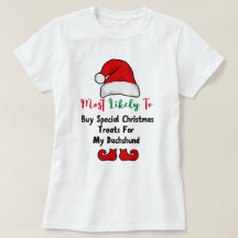 Mais propensa a T-Shirt: Engraçado Dachshund Lover