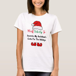 Camiseta Mais propensa a T-Shirt: Engraçado Dachshund Lover
