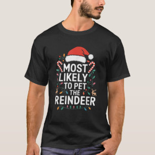 Camiseta Mais Propenso a Acariciar os Rena Divertidos da Eq