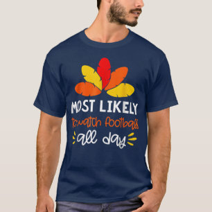 Camiseta Mais propenso a aparição de Ação de Graças da Famí