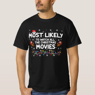 Camiseta Mais Propenso a Assistir a Todos os Filmes de Nata