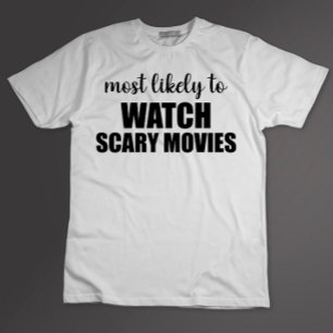 Camiseta Mais Propenso a Assistir Filmes Scart Engraçado Ha