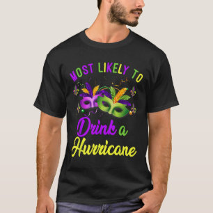 Camiseta Mais Propenso a Beber Um Furacão Família Mardi Gra