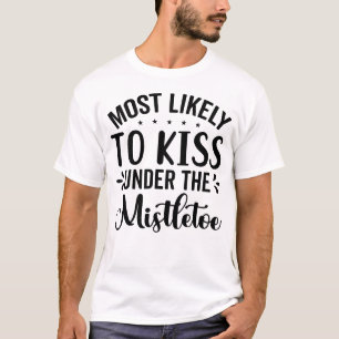 Camiseta Mais propenso a beijar sob o engano