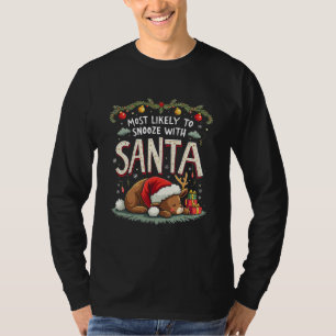 Camiseta Mais propenso a bisbilhotar com Papais noeis Sleep