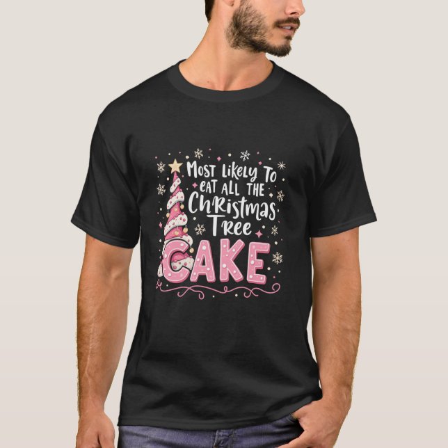 Camiseta Mais propenso a comer todo o bolo de árvore de Nat (Frente)