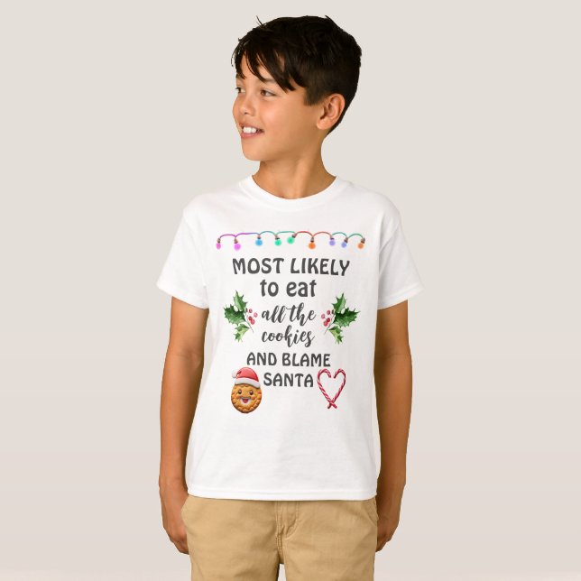 Camiseta Mais Propenso a Comer Todos os Biscoitos e Culpar  (Frente Completa)