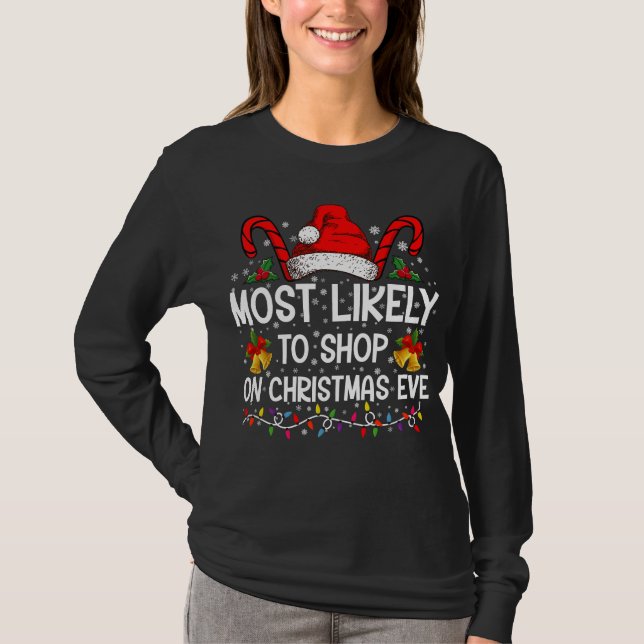 Camiseta Mais Propenso a Comprar no Natal de Natal (Frente)