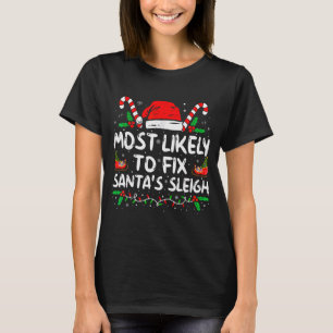 Camiseta Mais Propenso a Consertar o Trenó do Papai Noel Na