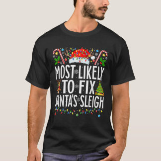 Camiseta Mais propenso a consertar Papais noeis que adoram