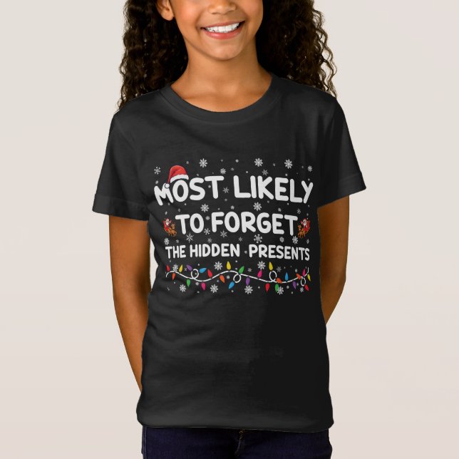 Camiseta Mais Propenso a Esquecer os Presentes Escondidos d (Frente)