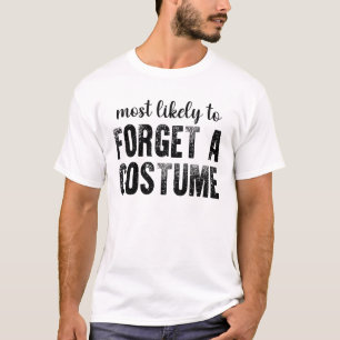 Camiseta Mais Propenso a Esquecer uma Fantasia Divertida de