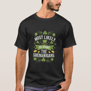 Camiseta Mais Propenso a Iniciar a Travessura St Patricks