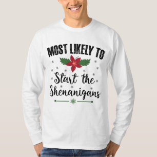 Camiseta Mais Propenso a Iniciar o Natal das Travessuras