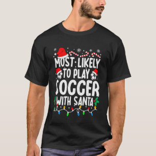 Camiseta Mais Propenso a Jogar Futebol com o Papai Noel Cor