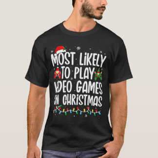 Camiseta Mais Propenso a Jogar Video Games no Natal