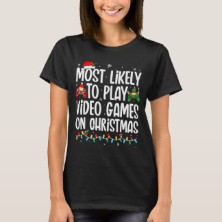 Camiseta Mais Propenso a Jogar Video Games no Natal