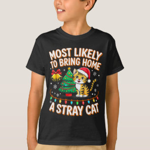 Camiseta Mais Propenso a Levar para Casa uma Família Ca Chr