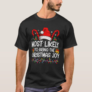 Camiseta Mais Propenso a Trazer a Alegria de Natal Combinan