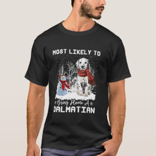 Camiseta Mais propenso a trazer para casa um Dalmaciano Eng