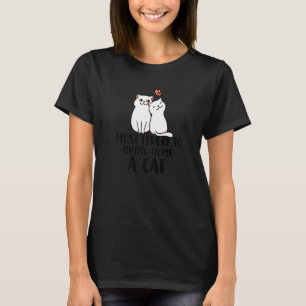 Camiseta Mais propenso a trazer para casa um gato fofo