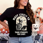 Camiseta Mais Provável A Corresponder Ao Professor De Esque<br><div class="desc">Apresentando nossa "Mais Provável" Combinação de T-Shirt Professora de Esqueleto de Halloween, uma mistura perfeita de charme assustador e talento personalizado para a temporada de Halloween. Esta camisa retrortematizada apresenta um esqueleto peculiar engrossado em um livro, fazer-o um presente ideal para professores que gostam de incorporar humor e festividade à...</div>