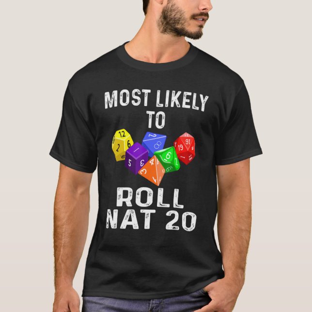 Camiseta Mais Provável A Roll Nat 20 Dice Game RPG Role Pla (Frente)