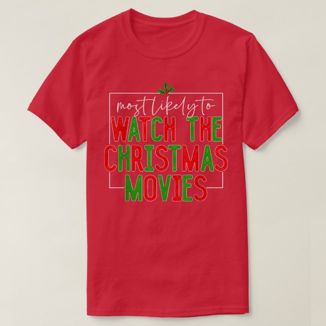 Camiseta Mais Provável A Ver Filmes De Natal Fa (Frente do Design)
