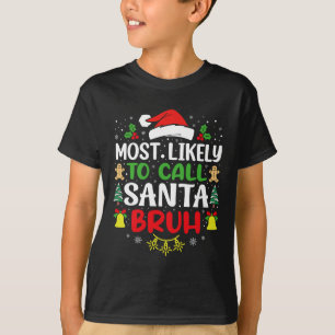 Camiseta Mais Provável Chamar Papais noeis De Mães Da Famíl