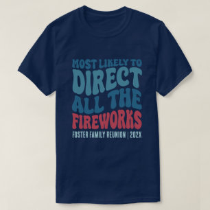 Camiseta Mais provável de direcionar todos os fogos de arti