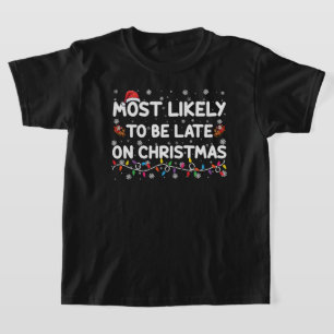 Camiseta Mais Provável De Estar Atrasado No Natal Camisola 
