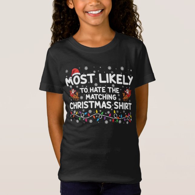 Camiseta Mais Provável de Odiar o Natal Combinando (Frente)