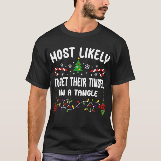 CAMISETA MAIS PROVÁVEL DE PEGAR O SEU TINSEL NUM ÂNGULO (Frente)
