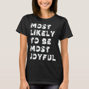 Camiseta Mais Provável de Ser Mais Alegre