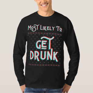 Camiseta Mais Provável De Ter Um Bebado Engraçado Suor De N