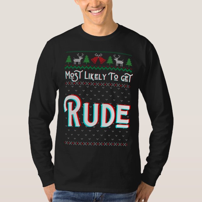 Camiseta Mais Provável De Ter Um Suor De Natal Muito Engraç (Frente)