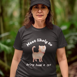 Camiseta Mais provável de trazer para casa uma mesa de lara