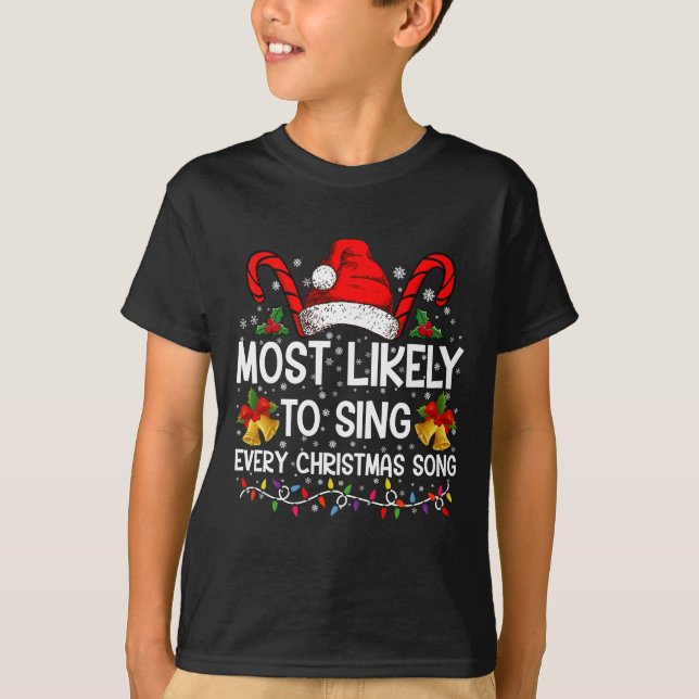 Camiseta Mais Provável É Cantar Toda Família De Natal (Frente)