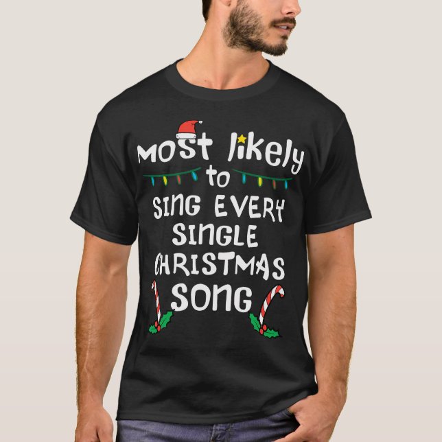 Camiseta Mais Provável É Cantar Toda Família De Natal (Frente)