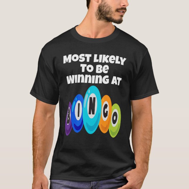 Camiseta Mais Provável É Ganhar No Bingo Champ Bingo Pl (Frente)