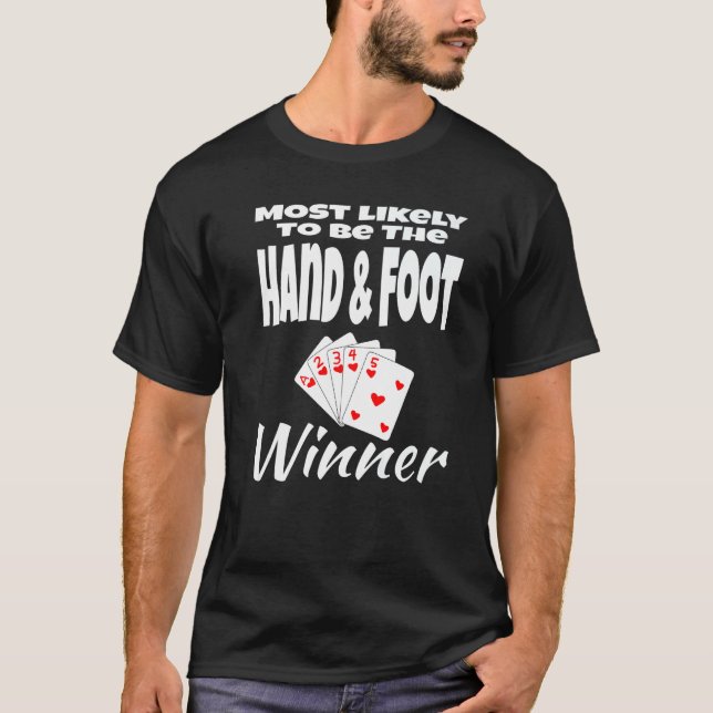 Camiseta Mais Provável É O Humor Car Vencedor De Mão E Pé (Frente)