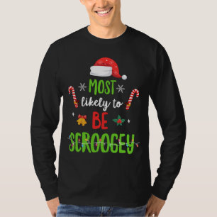 Camiseta Mais Provável É Scroogey Matching Family Christm