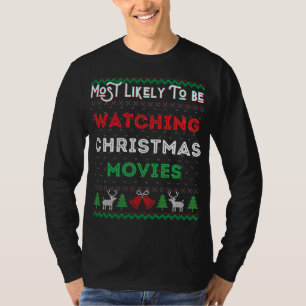 Camiseta Mais Provável É Ver Filmes De Natal Do Xmas S