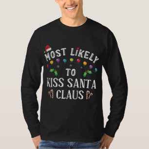 Camiseta Mais Provável Para A Família Do Beijo Papai Noel D