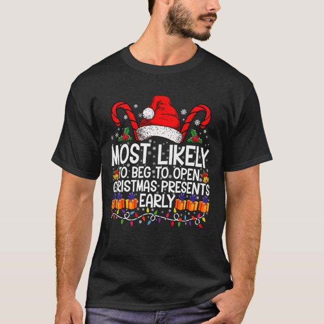 Camiseta Mais Provável Para Abrir Presentes De Natal (Frente)